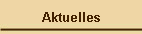 Aktuelles